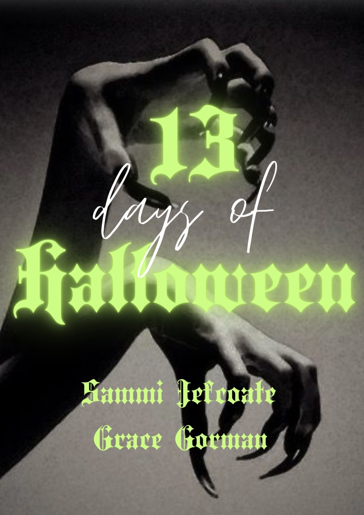 SAMMIWEEN: 13 DAYS OF HALLOWEEN